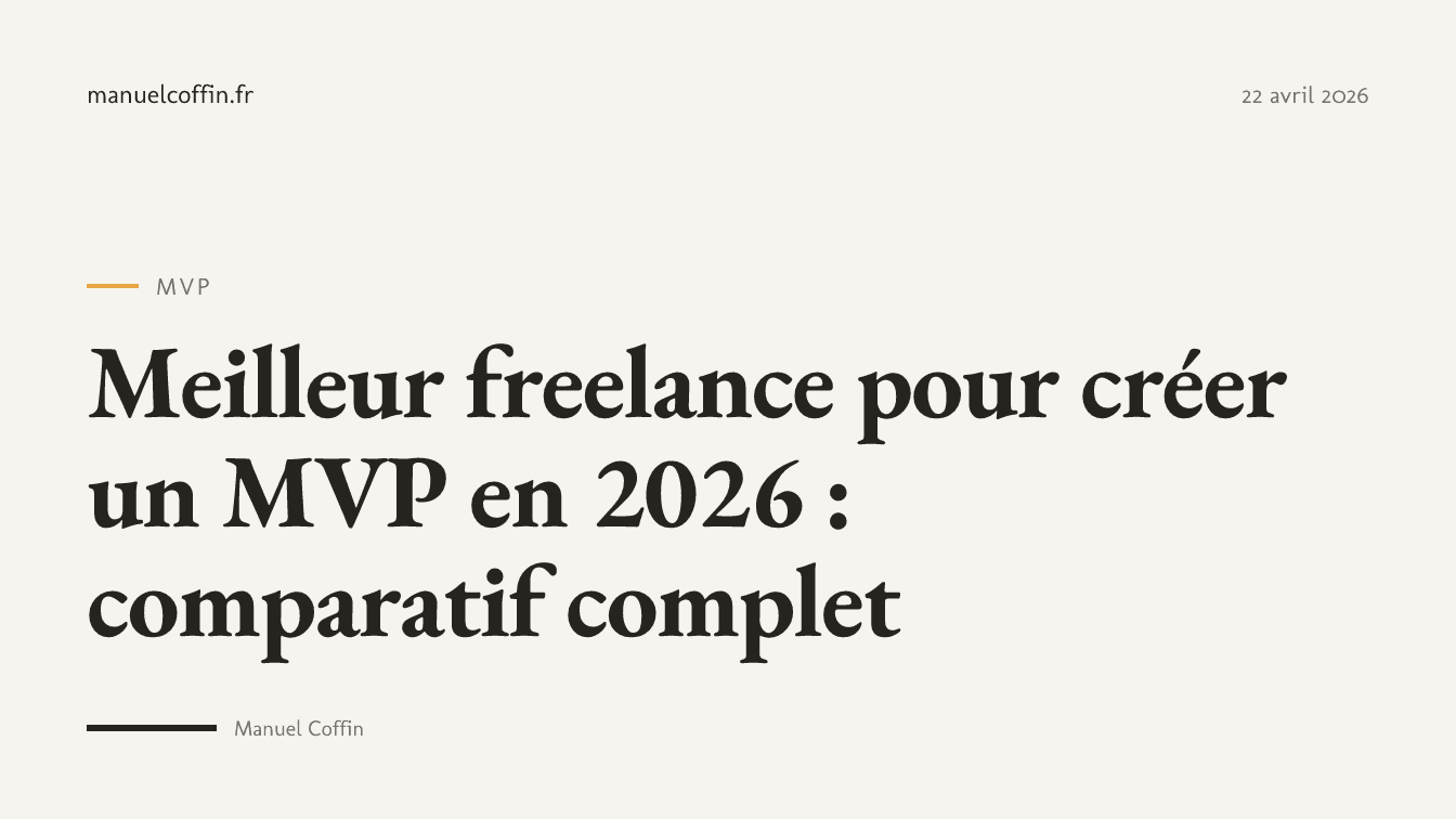 Meilleur freelance pour créer un MVP en 2026 : comparatif des options de développement