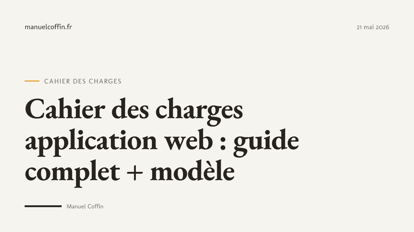 Cahier des charges application web : guide complet avec modèle et structure